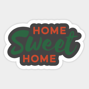 Home Sweet Home Sticker